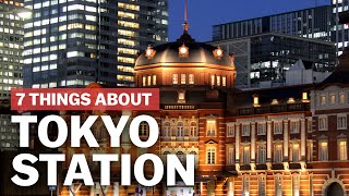 7 Things to know about Tokyo Station  japanguidecom [upl. by Endaira603]