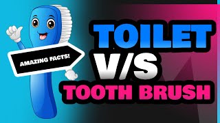 Toilet and Tooth Brush [upl. by Arelus107]