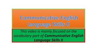 Communicative English Language Skills II vocabulary part one [upl. by Leiuqeze885]