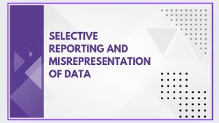 Selective reporting and misrepresentation of data [upl. by Stenger]