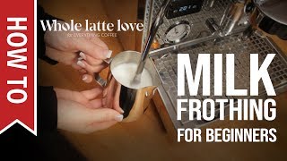 How To Milk Frothing for Beginners 5 Tips [upl. by Tootsie908]